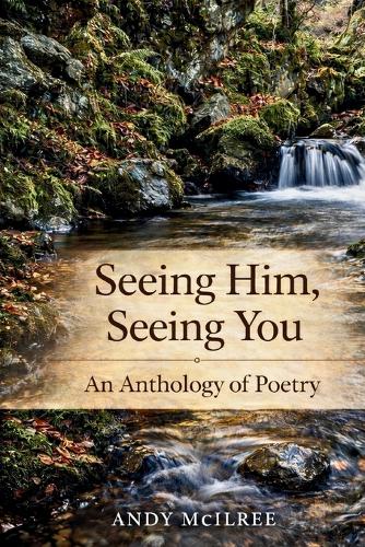 Seeing Him, Seeing You
