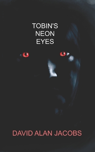 Tobin's Neon Eyes