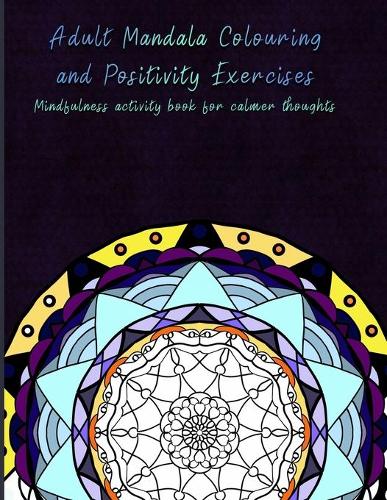 Adult Mandala Colouring and Positivity Exercises