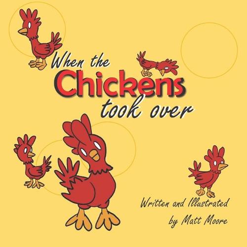 When the Chickens took over