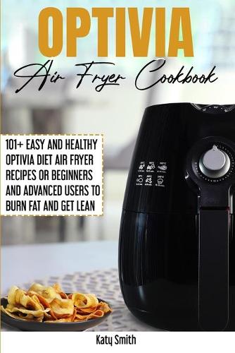 Optivia Air Fryer Cookbook