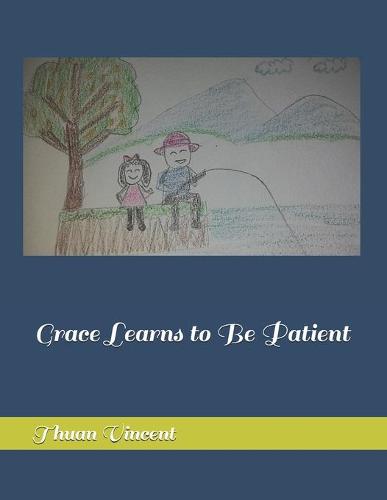 Grace Learns to Be Patient