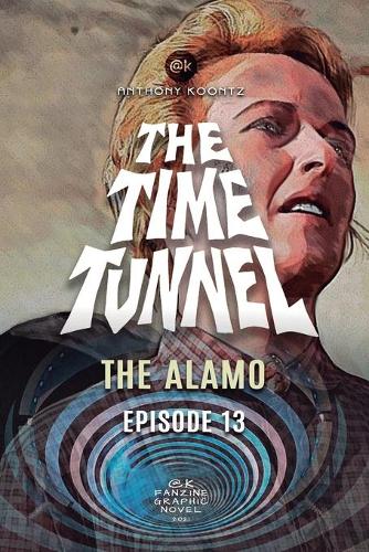 The Time Tunnel - The Alamo