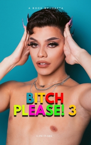 Bitch Please! 3