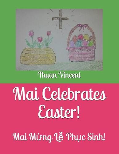 Mai Celebrates Easter!