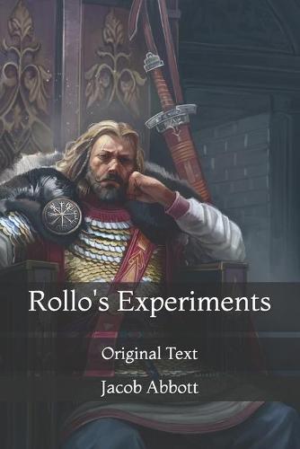 Rollo's Experiments