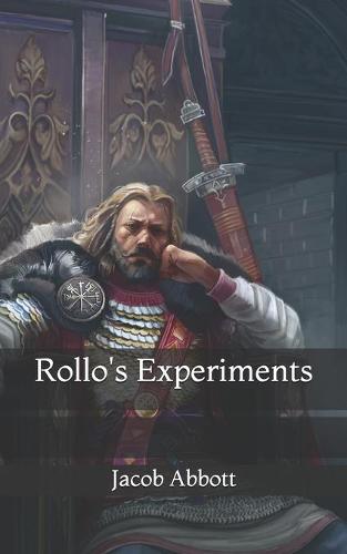 Rollo's Experiments