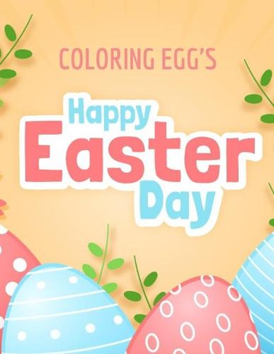 Happy Easter Day Coloring Egg's