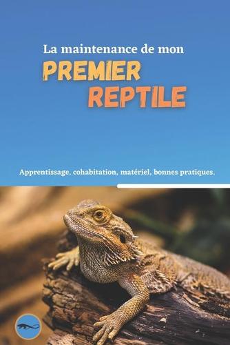 La maintenance de mon premier reptile