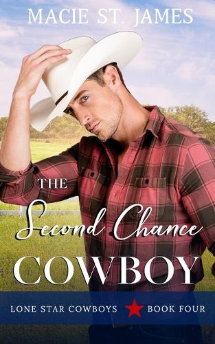 The Second Chance Cowboy