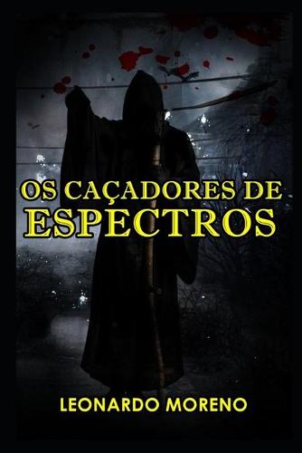Os Caçadores De Espectros