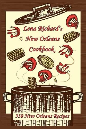 Lena Richard's New Orleans Cookbook