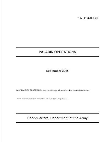 Atp 3-09.70 Paladin Operations