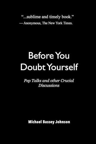 Before You Doubt Yourself