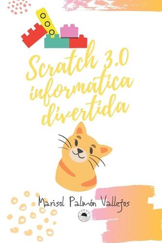 Scratch 3.0, informatica divertida.