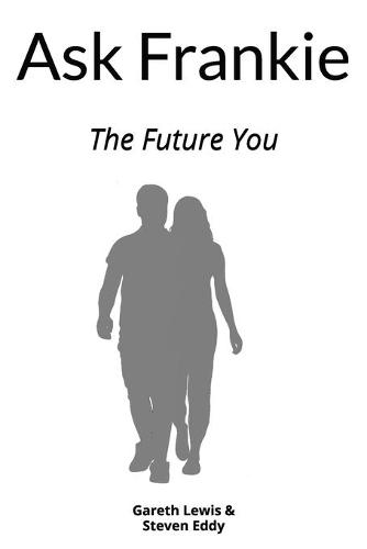Ask Frankie, The Future You