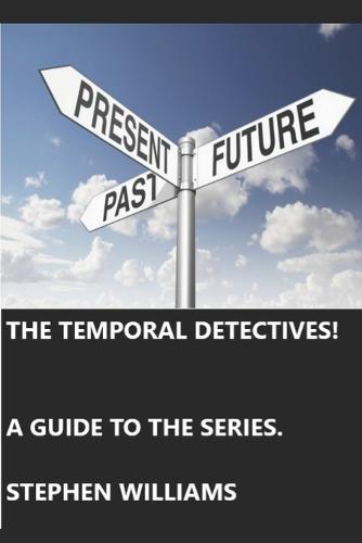 The Temporal Detectives!