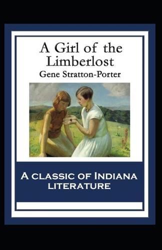 A Girl of the Limberlost Illustrated