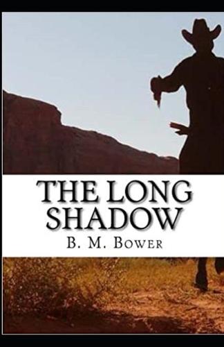 The Long Shadow Annotated