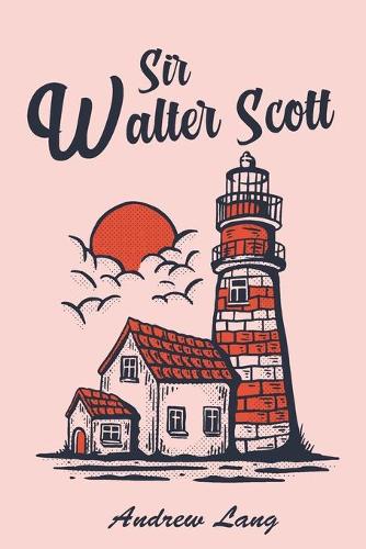 Sir Walter Scott