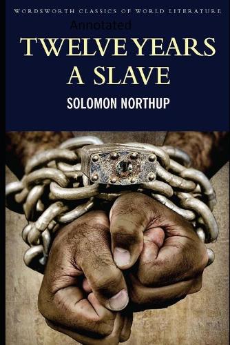 Twelve Years a Slave-(Annotated)