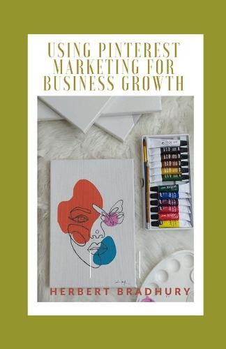 Using Pinterest Marketing for Business Growth