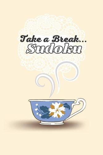 Take a Break... Sudoku