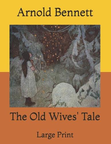 The Old Wives' Tale