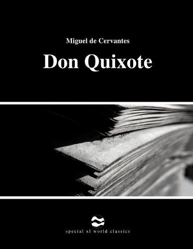 Don Quixote by Miguel de Cervantes