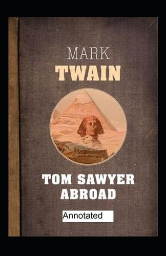 Tom Sawyer Abroad Annotated