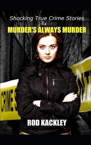 Murder's Always Murder