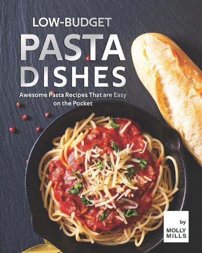Low-Budget Pasta Dishes