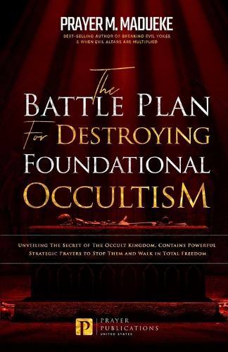 The Battle Plan for Destroying Foundational Occultism