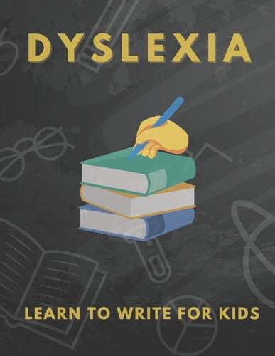 Dyslexia Learn to Write for Kids