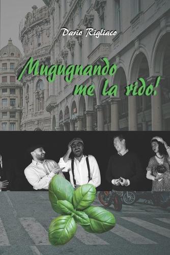 Mugugnando me la rido!