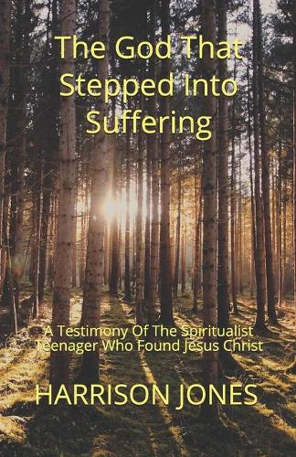 The God That Stepped Into Suffering