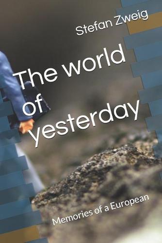 The world of yesterday