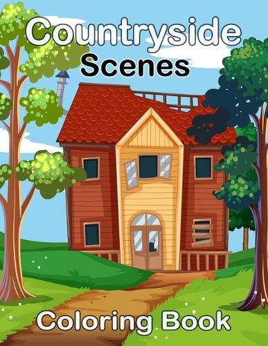 Countryside Scenes Coloring Book