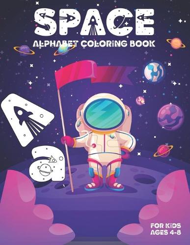 Space Alphabet Coloring Book For Kids Ages 4-8