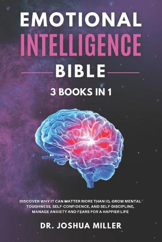 EMOTIONAL INTELLIGENCE Bible 3 BOOKS IN 1