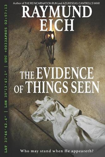 The Evidence of Things Seen
