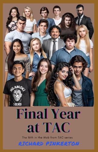 Final Year at TAC