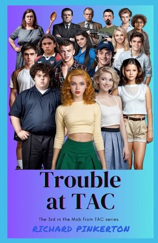 Trouble at TAC