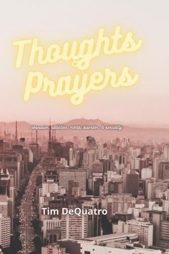 Thoughts & Prayers
