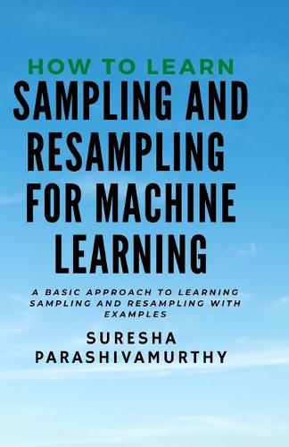 How to learn Sampling & Resampling for Machine learning