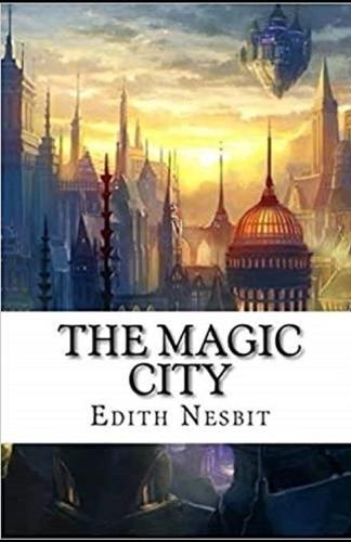 The Magic City Annotated