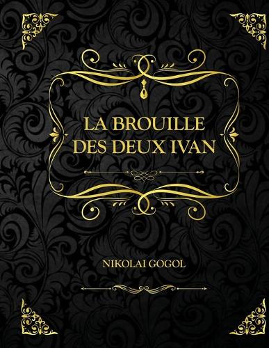 La brouille des deux Ivan