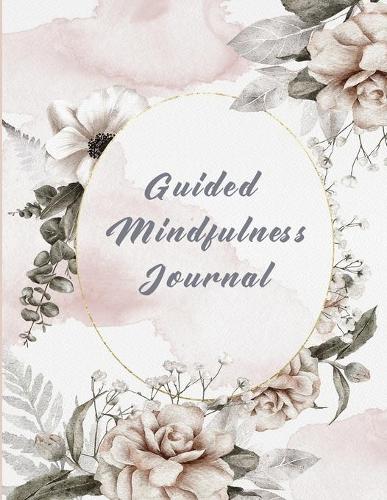 Guided Mindfulness Journal