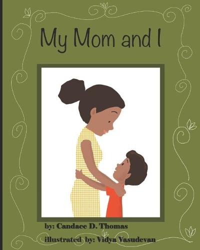 My Mom and I