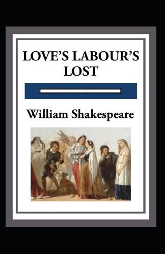 Love's Labours Lost Annotated